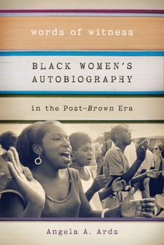 Paperback Words of Witness: Black Women's Autobiography in the Post-Brown Era Book