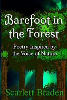 Barefoot in the Forest: Poetry Inspired by the Voice of Nature