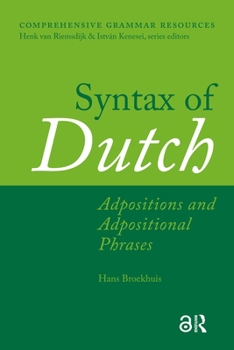 Hardcover Syntax of Dutch: Adpositions and Adpositional Phrases Book