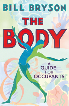Paperback The Body: A Guide for Occupants Book