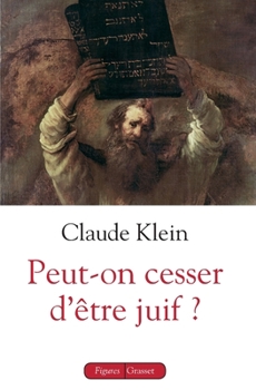 Peut-On Cesser D'Etre Juif ?: A Propos de Shlomo Sand, de Ses Livres Et de L'Usage Qui En Est Fait