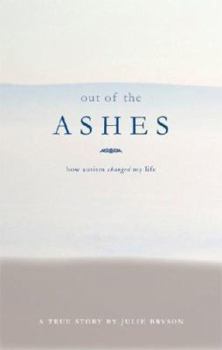 Paperback Out of the Ashes: How Autism Changed My Life Book