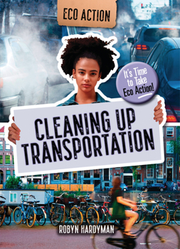 Paperback Cleaning Up Transportation: It's Time to Take Eco Action! Book