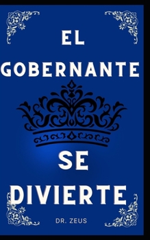 Paperback El gobernante se divierte [Spanish] Book