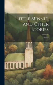 Hardcover Little Minnie, and Other Stories Book