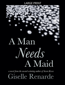 Paperback A Man Needs A Maid [Large Print] Book