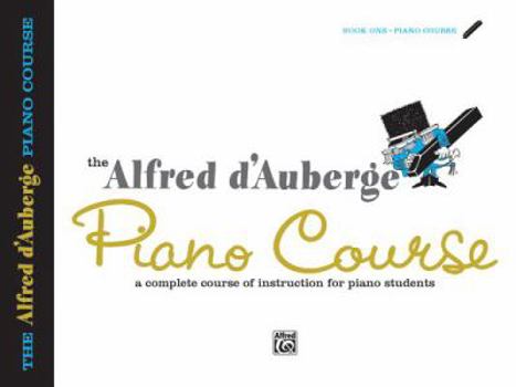 Paperback Alfred d'Auberge Piano Course Lesson Book, Bk 1: A Complete Course of Instruction for Piano Students Book