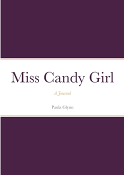 Paperback Miss Candy Girl: A Journal Book