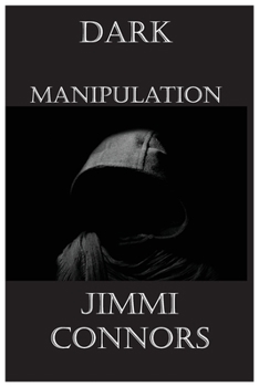 Paperback Dark Manipulation Book