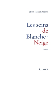 Paperback Les seins de Blanche-Neige [French] Book