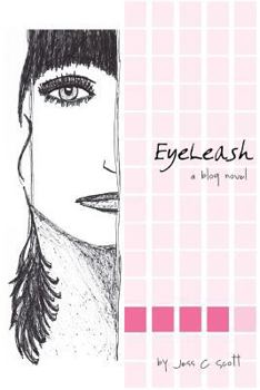 Paperback EyeLeash: A Blog Novel Book