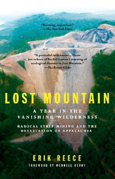 Paperback Lost Mountain: A Year in the Vanishing Wilderness Radical Strip Mining and the Devastation of Appalachia Book