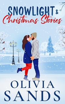 Paperback Snowlight & Christmas Stories: A Cozy Small Town Christmas Romance Book