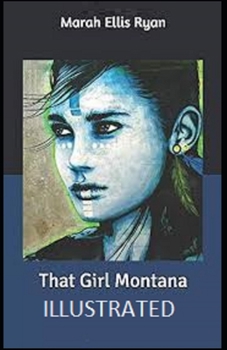 That Girl Montana Illustrated