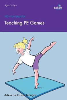 Paperback 100+ Fun Ideas for Teaching PE Games Book