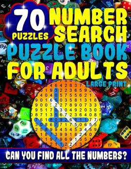 Number Search Puzzle Book for Adults Large Print: Number Search Books for Seniors and Adults (Number Search Puzzle Books) (Volume 2)
