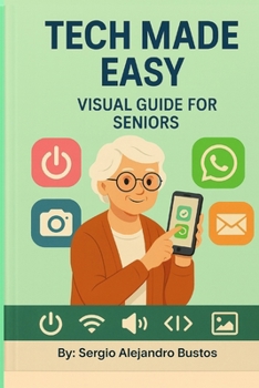 Paperback Tech made easy: Visual guide for seniors Book