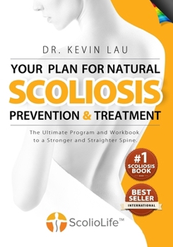 Paperback Your Plan for Natural Scoliosis Prevention and Treatment (4th Edition, Full Color) Book