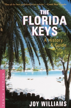 Paperback The Florida Keys: A History & Guide Tenth Edition Book