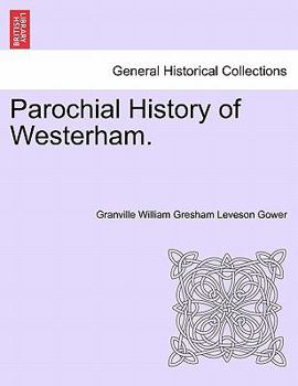 Paperback Parochial History of Westerham. Book