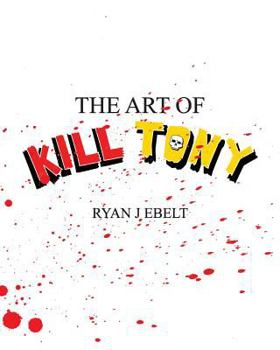 Paperback The Art of Kill Tony Book