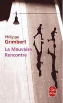 Paperback La Mauvaise Rencontre [French] Book