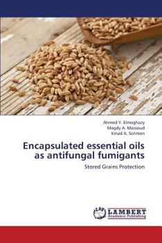 Paperback Encapsulated essential oils as antifungal fumigants Book