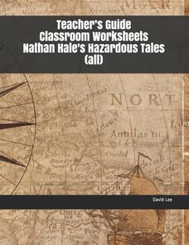 Teacher’s Guide Classroom Worksheets Nathan Hale's Hazardous Tales