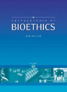 Encyclopedia of Bioethics - Book  of the Encyclopedia of Bioethics