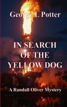 Paperback In Search of the Yellow Dog: A Randall Oliver Mystery Book