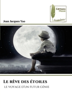 Paperback Le rêve des étoiles [French] Book