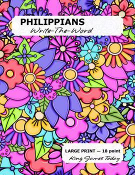 PHILIPPIANS Write-The-Word: LARGE PRINT - 18 point, King James Today