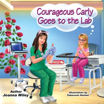 Paperback Courageous Carly Goes to the Lab Book