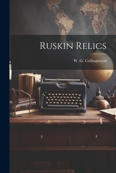 Paperback Ruskin Relics Book