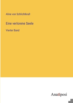 Paperback Eine verlorene Seele: Vierter Band [German] Book