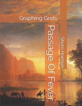Paperback Passage Of Fever: Graphing Grids Book