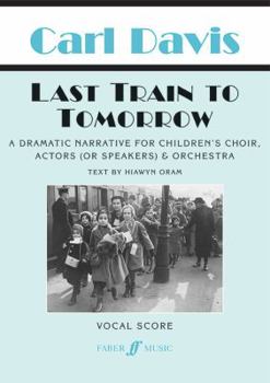 Paperback Last Train to Tomorrow (Vocal Score) Book