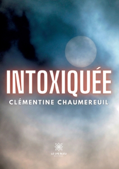 Paperback Intoxiquée [French] Book