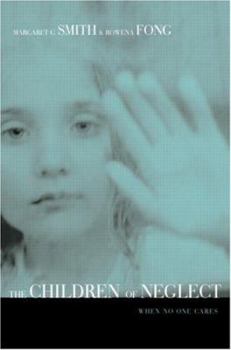 Paperback Children of Neglect: When No One Cares Book