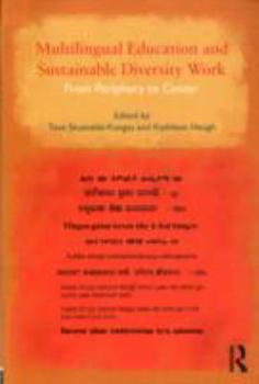 Paperback Multilingual Education and Sustainable Diversity Work: From Periphery to Center Book
