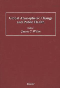 Global Atmospheric Change and Public Health
