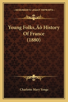 Paperback Young Folks' History Of France (1880) Book
