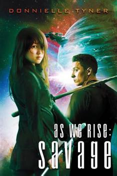 Paperback As We Rise: Savage Book