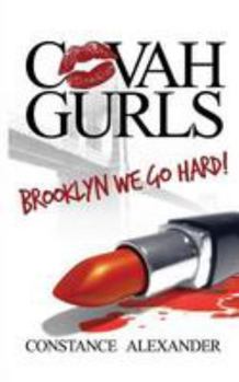 Paperback Covah Gurls: Brooklyn We Go Hard! Book