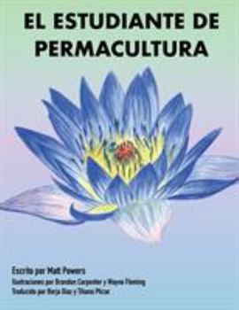 Paperback El Estudiante de Permacultura 1 [Spanish] Book