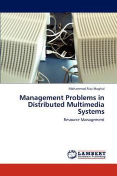 Paperback Management Problems in Distributed Multimedia Systems Book