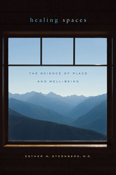 Paperback Healing Spaces: The Science of Place and Well-Being Book