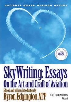 Paperback SkyWriting: Essays on the Art and Craft of Aviation Book