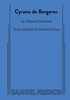 Cyrano de Bergerac: in a free adaptation