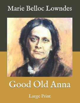 Good Old Anna: Large Print